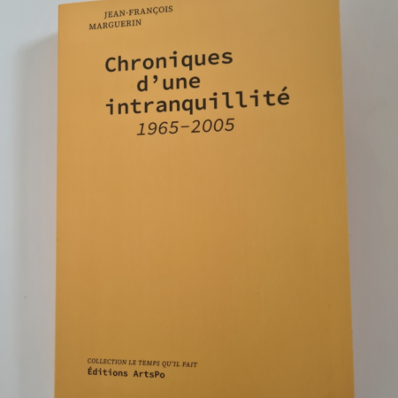 Chroniques d'une intranquillité