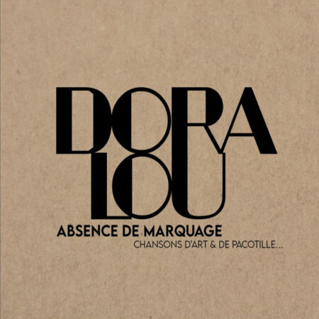 Dora Lou - Absence de marquage (Double CD)